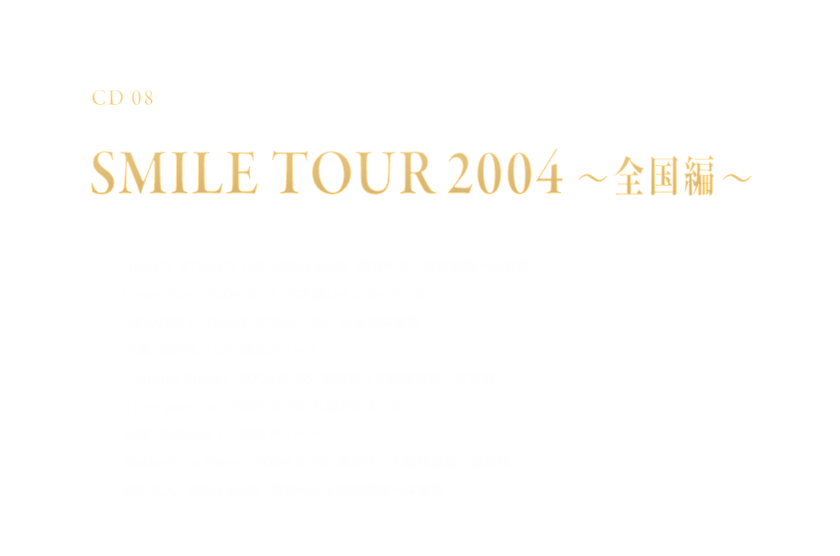 -Disc 08- uSMILE TOUR 2004 `Sҁ`v